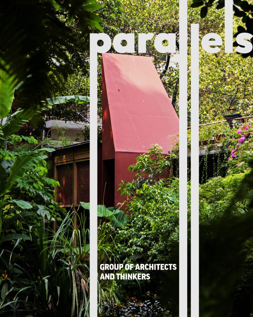 PARALLELS-A group exhibition of 8 architectural Practices